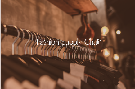 What is the Fashion Supply Chain?
